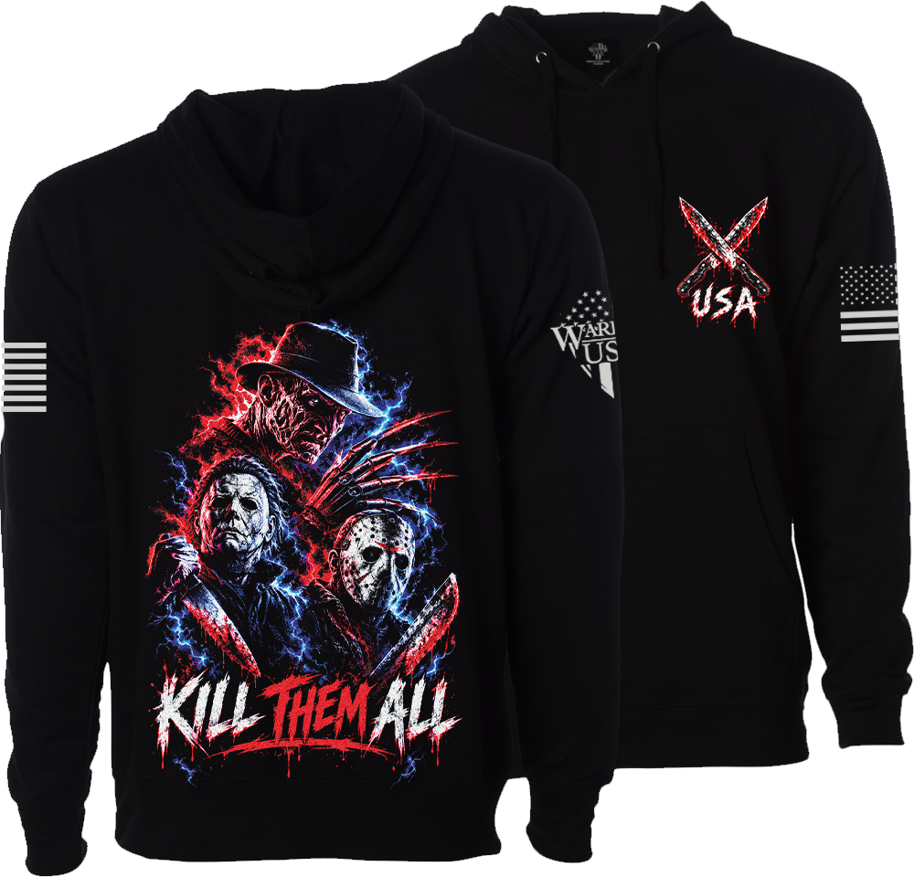 Kill Them All Hoodie-Unisex Scheduled To Be Printed On 10/26