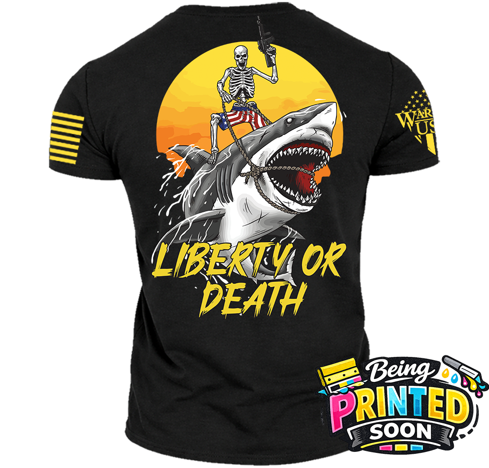 (New Release) Liberty Or Death (Shark Week), Comfortable, and Premium Quality (Pre Order) Print Date 9/26