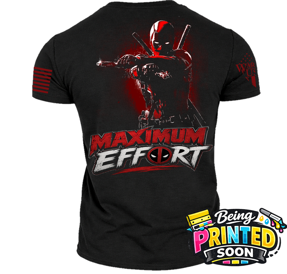 (New Release) Maximum Effort, Comfortable, and Premium Quality (Pre Order) Print Date 9/28